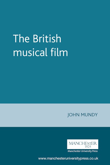 Book cover image for The British musical film ISBN: 9780719063206